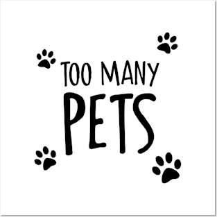 Too Many Pets Posters and Art